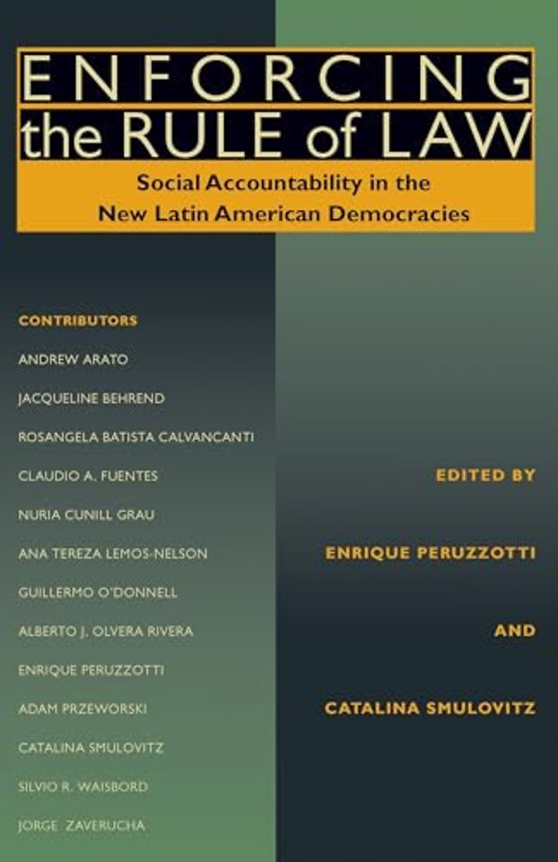 Enforcing the Rule of Law – Social Accountability in the New Latin American Democracies