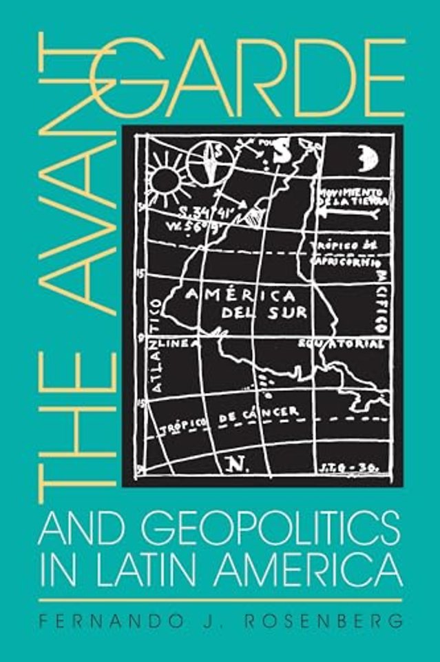 The Avant–Garde and Geopolitics in Latin America