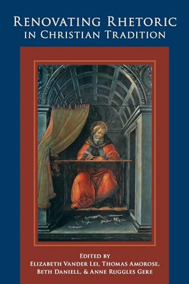 Renovating Rhetoric in Christian Tradition