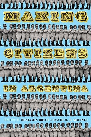 Making Citizens in Argentina