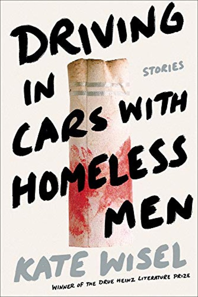 Driving in Cars with Homeless Men – Stories