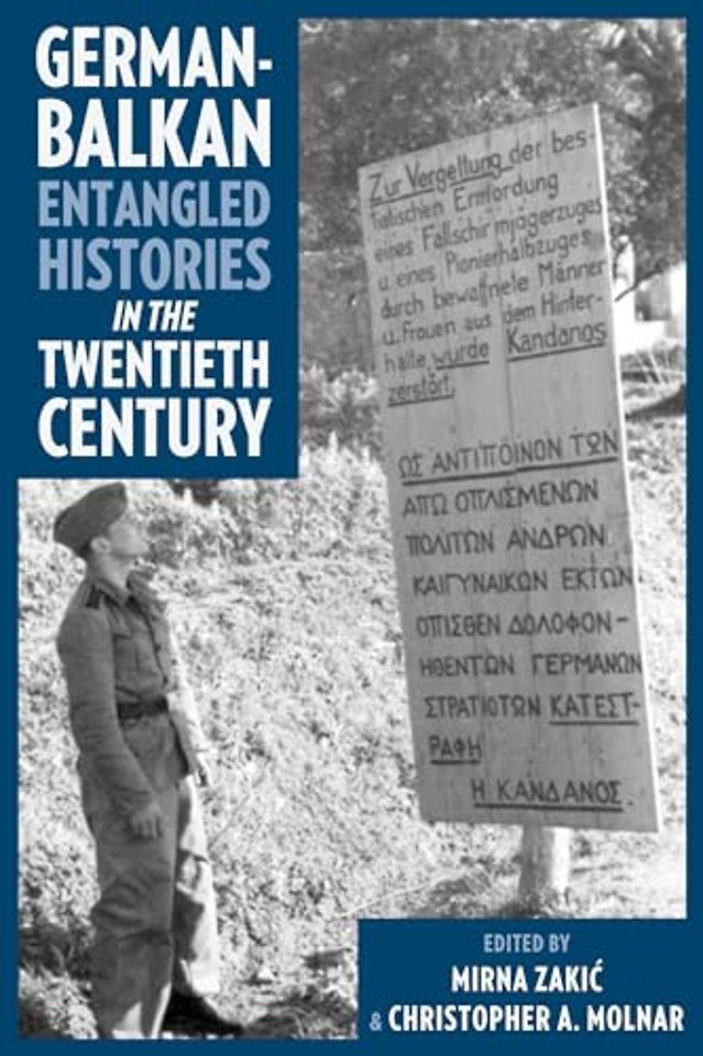 German–Balkan Entangled Histories in the Twentieth Century