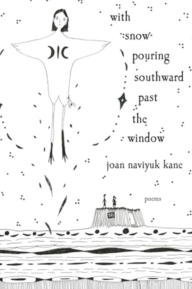 with snow pouring southward past the window – Poems