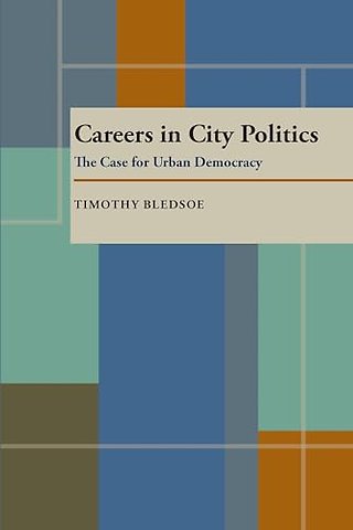 Careers in City Politics – The Case for Urban Democracy