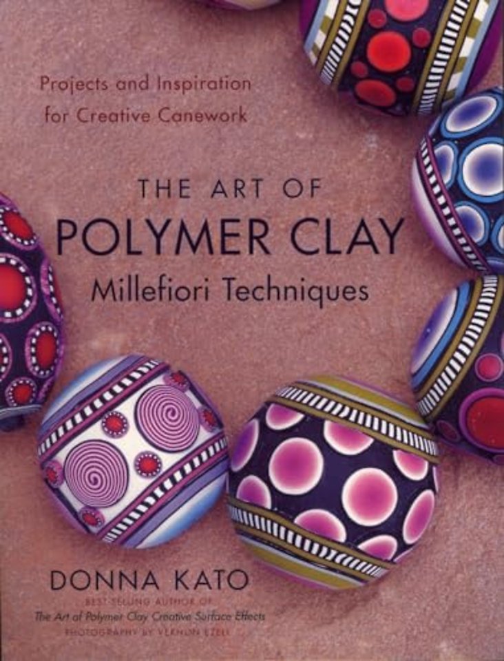 Art of Polymer Clay Millefiori Techniques, The