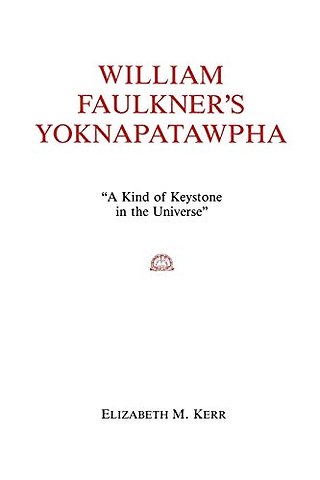 William Faulkner`s Yoknapatawpha – A King of Keystone in the Universe