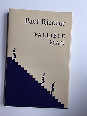 Fallible Man – Philosophy of the Will