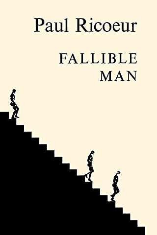 Fallible Man – Philosophy of the Will
