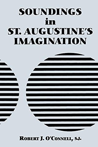 Soundings in St. Augustine`s Imagination