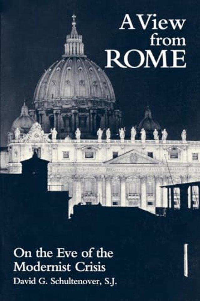 A View from Rome – On the Eve of the Modernist Crisis
