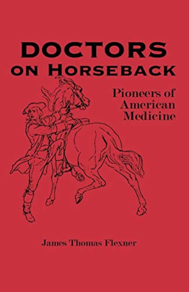 Doctors on Horseback – Pioneers of American Medicine