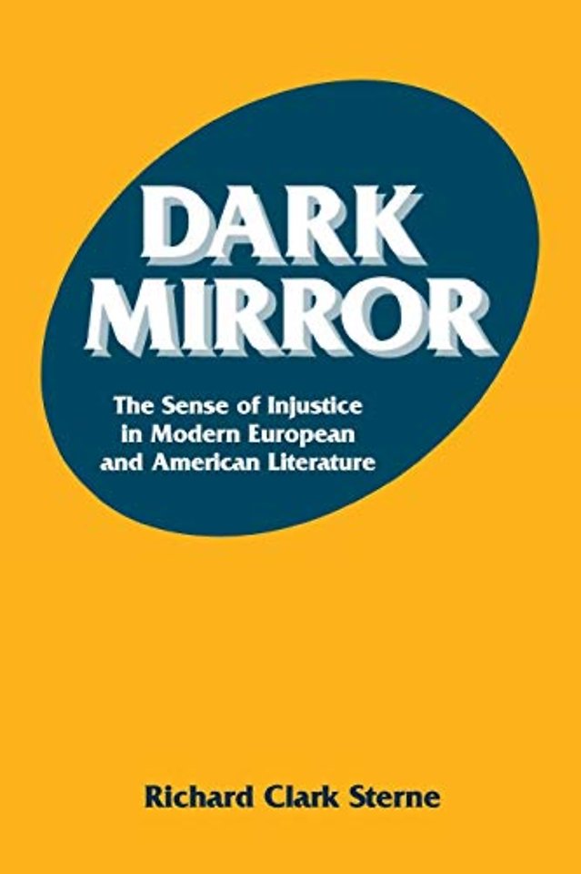 Dark Mirror – The Sense of Injustice in Modern European and American Literature