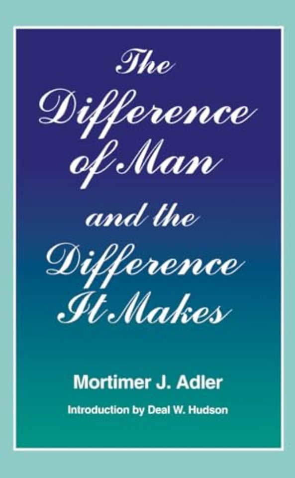 The Difference of Man and the Difference It Makes