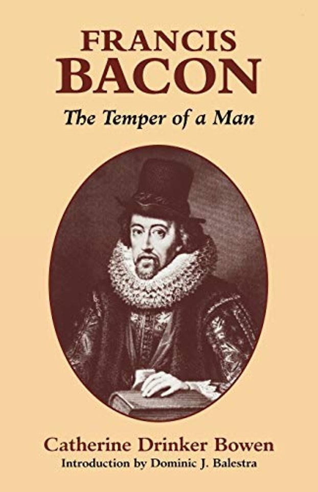 Francis Bacon – The Temper of a Man