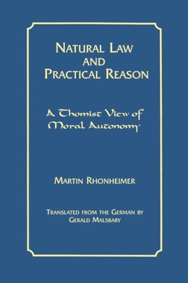 Natural Law and Practical Reason – A Thomist View of Moral Autonomy