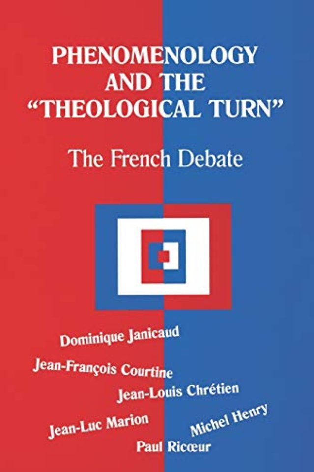 Phenomenology and the Theological Turn – The French Debate