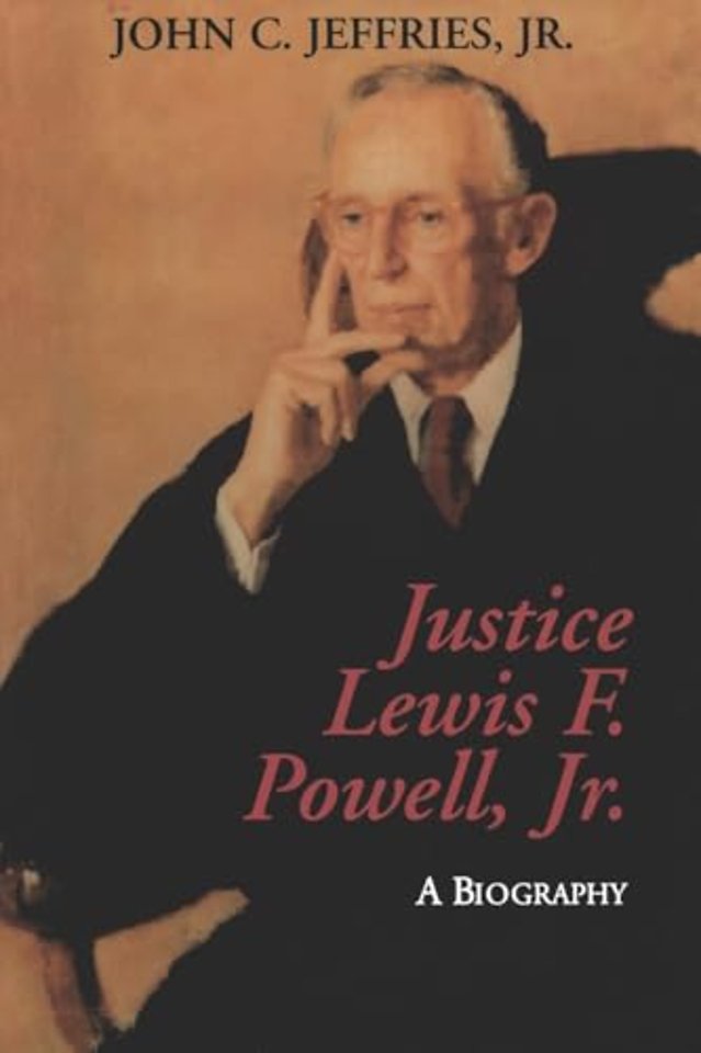Justice Lewis F. Powell: – A Biography
