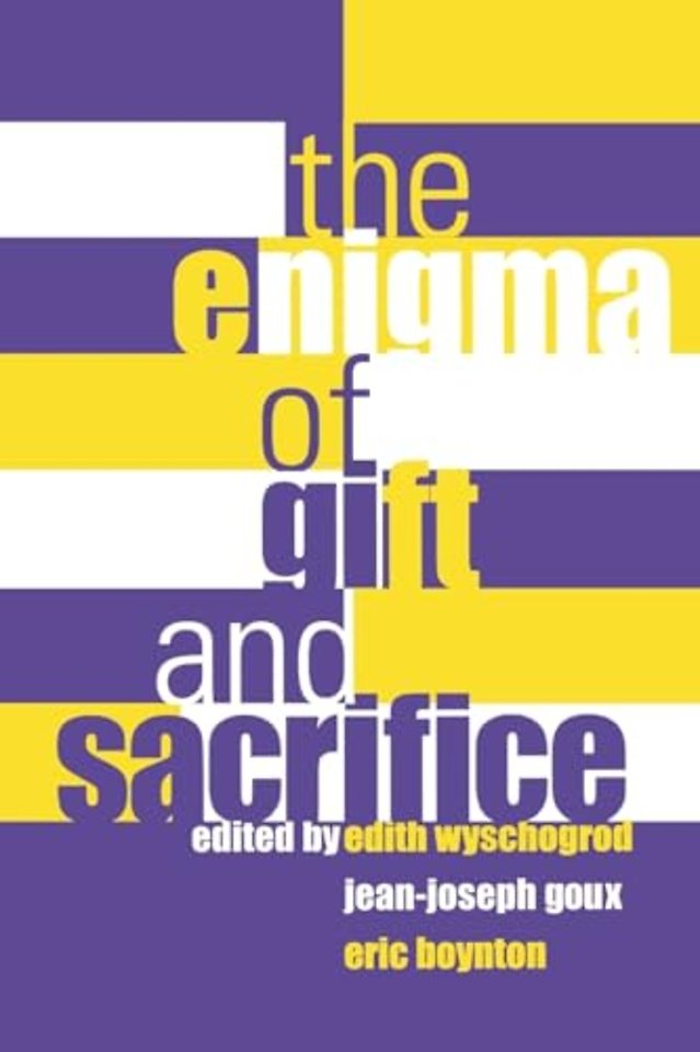 The Enigma of Gift and Sacrifice