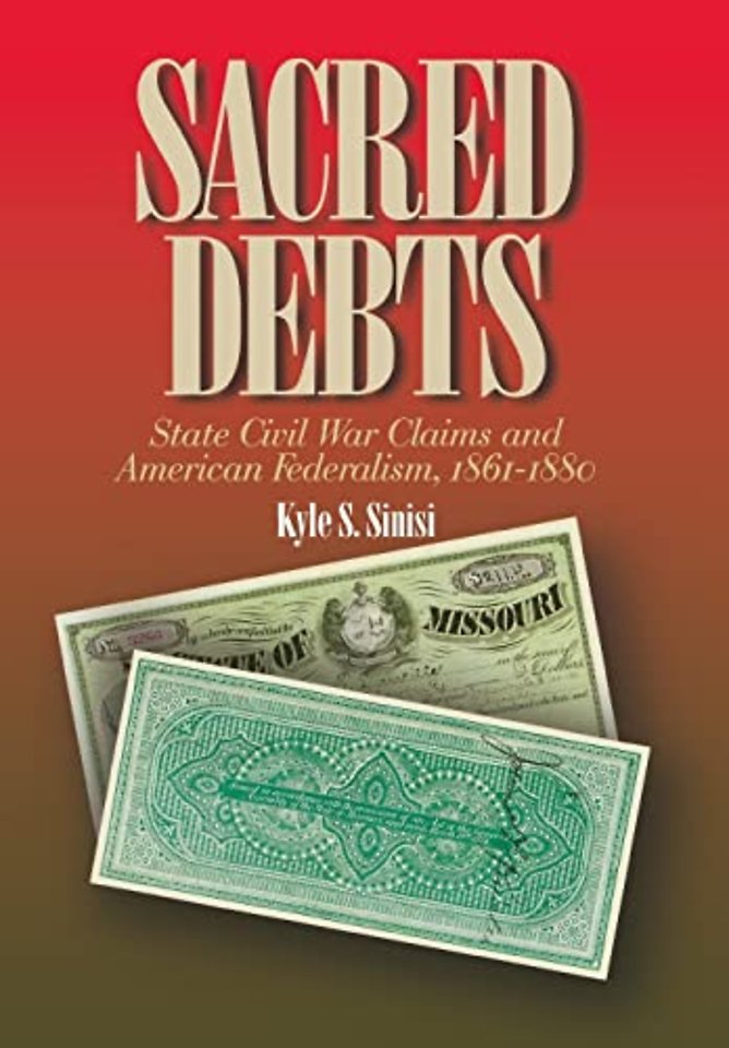 Sacred Debts – State Civil War Claims and American Federalism