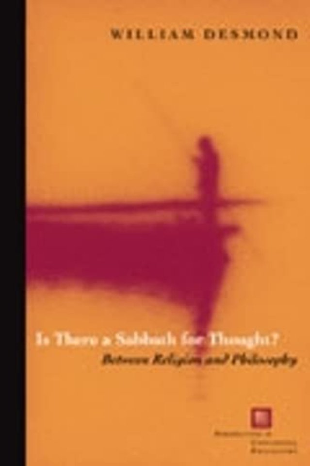 Is There a Sabbath for Thought? – Between Religion and Philosophy