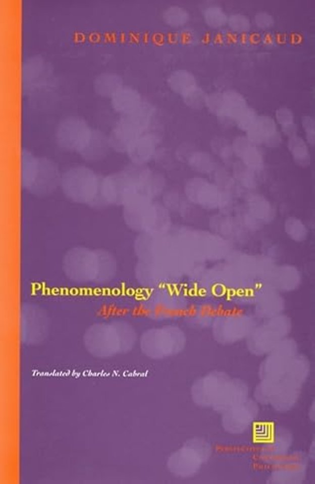 Phenomenology "Wide Open" – After the French Debate