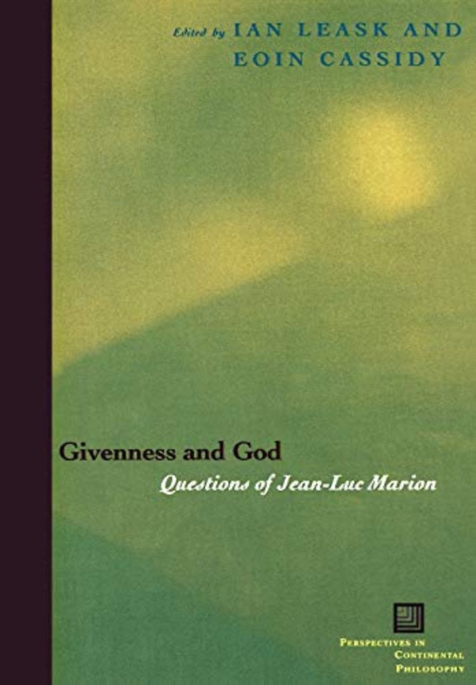 Givenness and God – Questions of Jean–Luc Marion