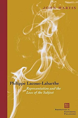 Philippe Lacoue–Labarthe – Representation and the Loss of the Subject