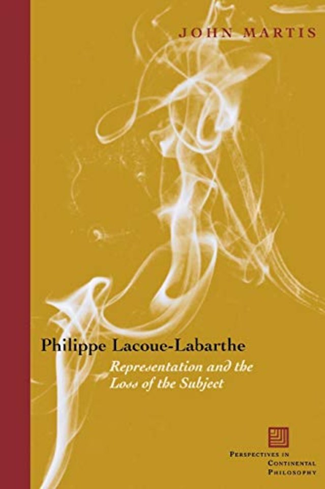 Philippe Lacoue–Labarthe – Representation and the Loss of the Subject