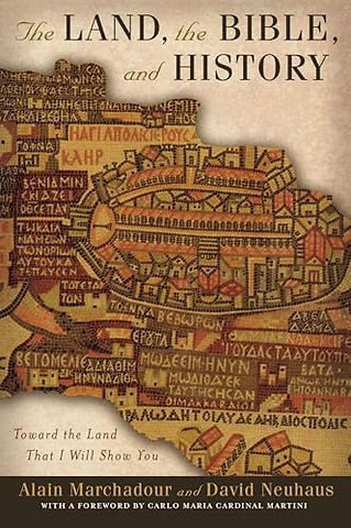 The Land, the Bible, and History – Toward the Land That I Will Show You