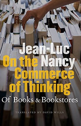 On the Commerce of Thinking – Of Books and Bookstores