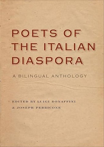 Poets of the Italian Diaspora – A Bilingual Anthology
