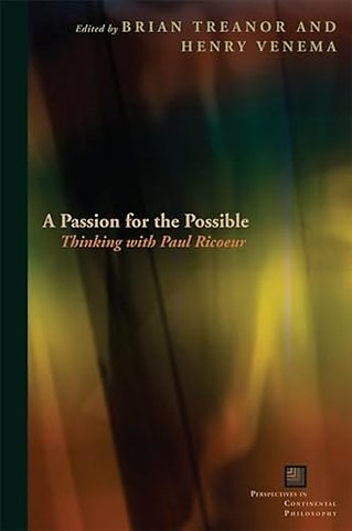 A Passion for the Possible – Thinking with Paul Ricoeur