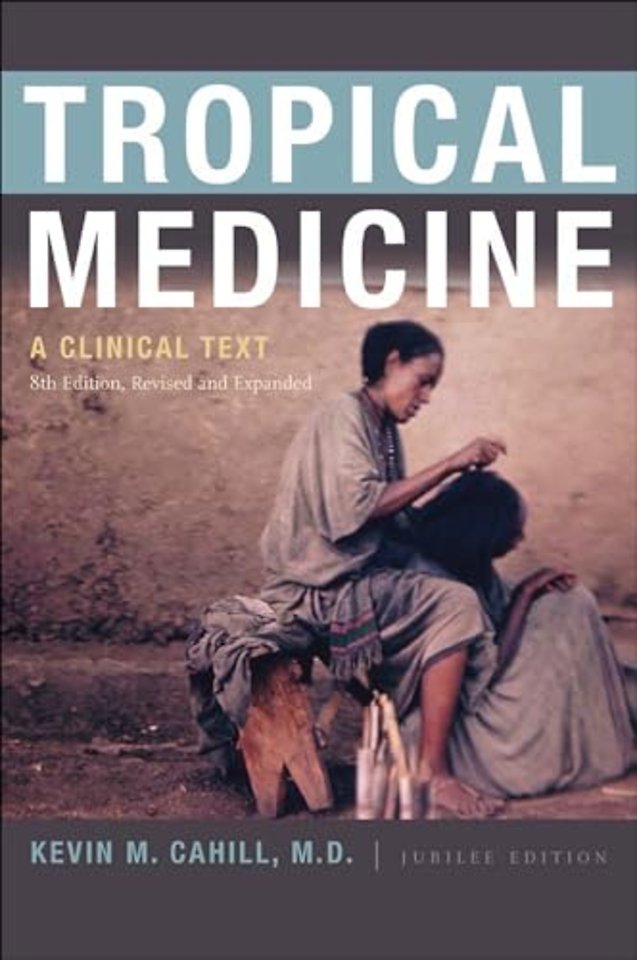 Tropical Medicine – A Clinical Text, 8th Edition, Revised and Expanded