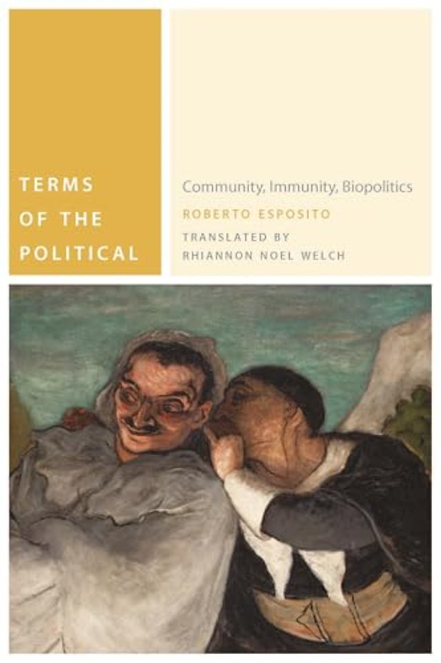 Terms of the Political – Community, Immunity, Biopolitics