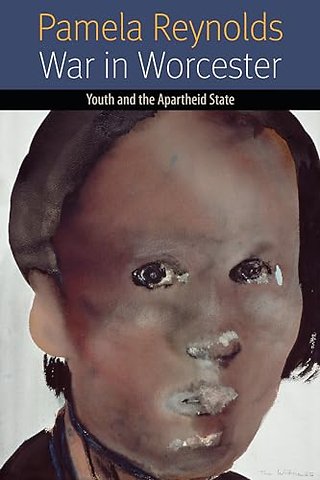 War in Worcester – Youth and the Apartheid State