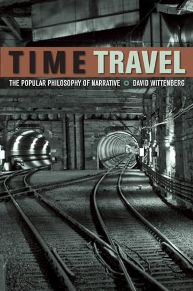Time Travel – The Popular Philosophy of Narrative