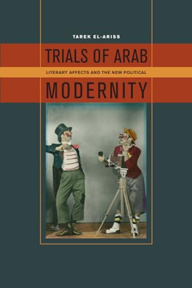 Trials of Arab Modernity