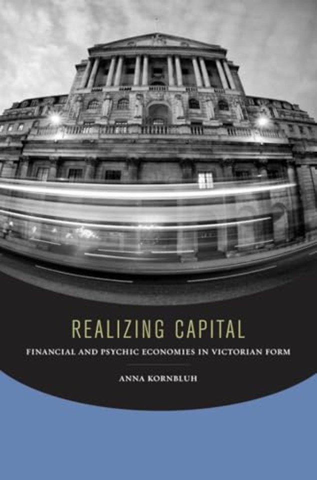 Realizing Capital – Financial and Psychic Economies in Victorian Form