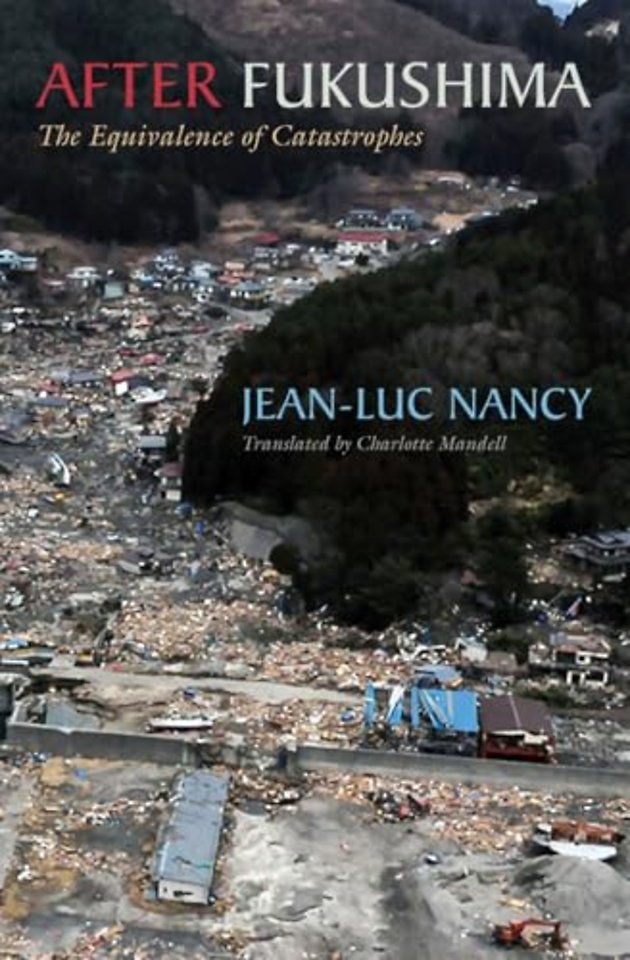 After Fukushima – The Equivalence of Catastrophes