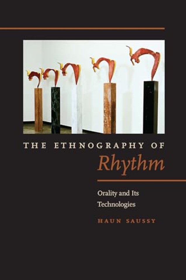 The Ethnography of Rhythm – Orality and Its Technologies