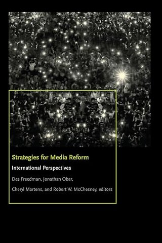 Strategies for Media Reform – International Perspectives