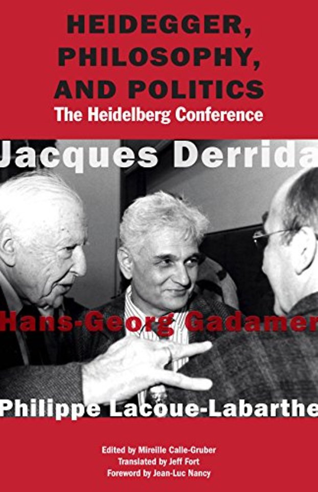 Heidegger, Philosophy, and Politics – The Heidelberg Conference