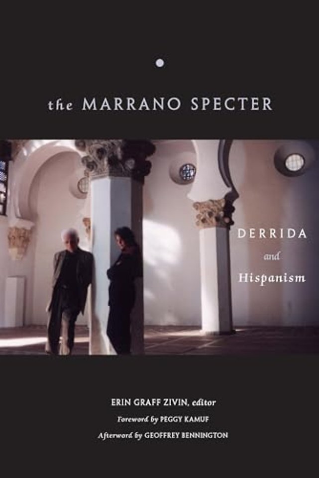 The Marrano Specter – Derrida and Hispanism