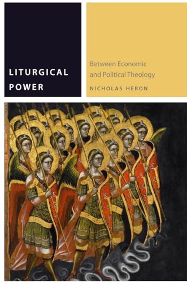 Liturgical Power – Between Economic and Political Theology