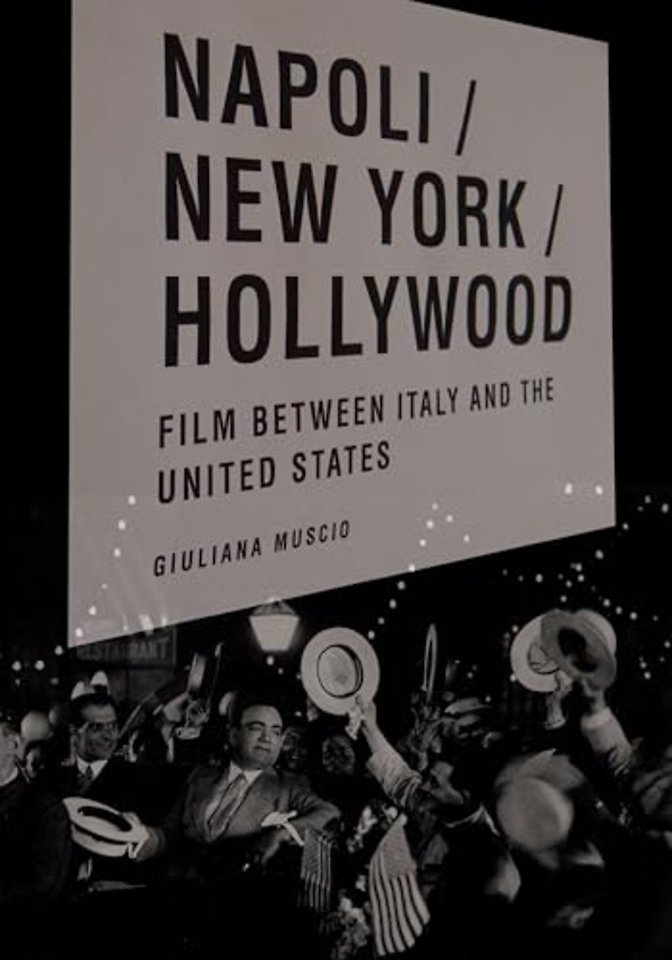 Napoli/New York/Hollywood – Film Between Italy and the United States