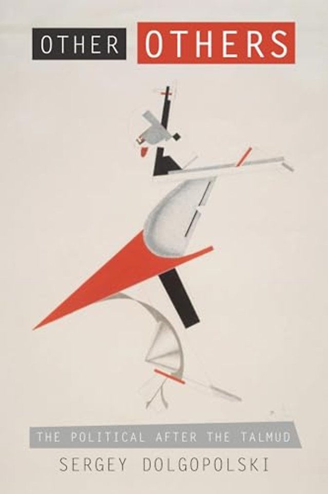 Other Others – The Political After the Talmud