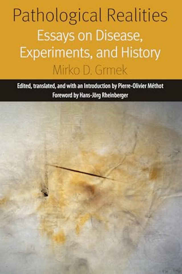 Pathological Realities – Essays on Disease, Experiments, and History