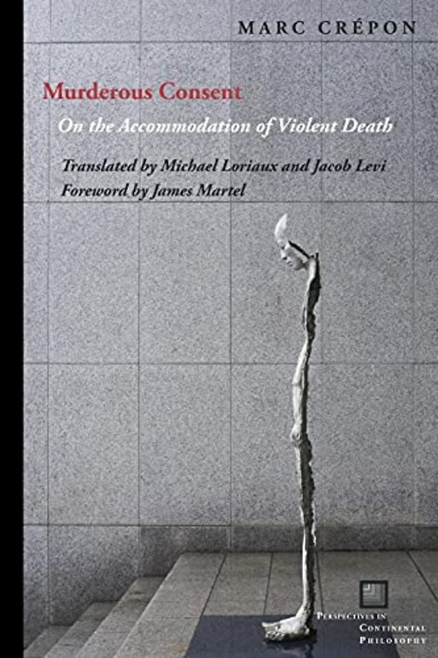 Murderous Consent – On the Accommodation of Violent Death