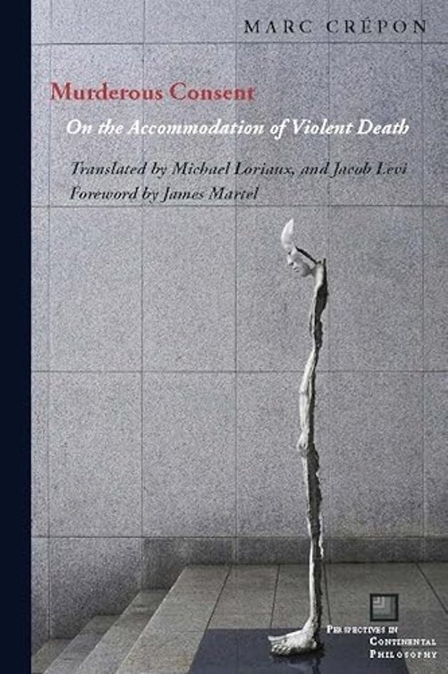 Murderous Consent – On the Accommodation of Violent Death