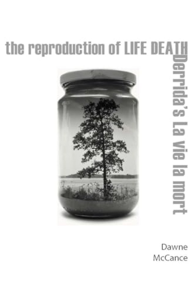 The Reproduction of Life Death – Derrida`s La Vie La Mort